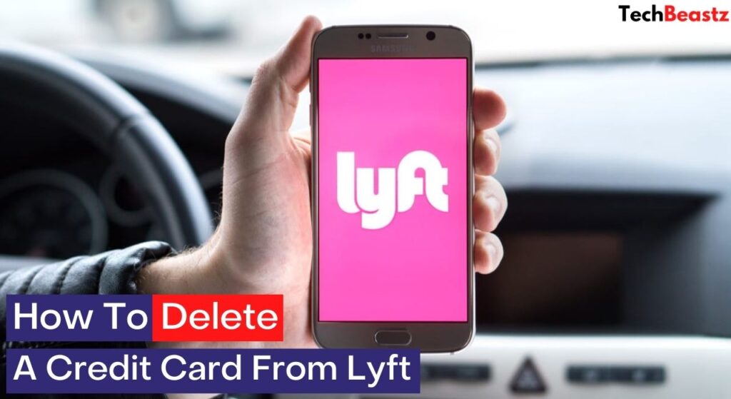 How To Delete a Credit Card From Lyft