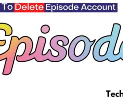 How To Delete Episode Account