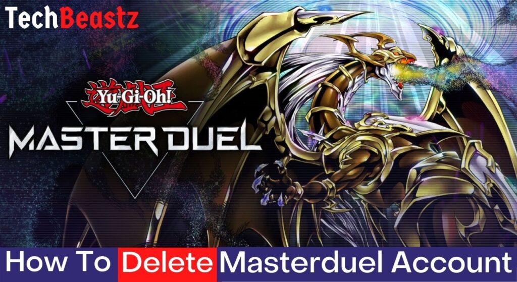 How To Delete Master Duel Account