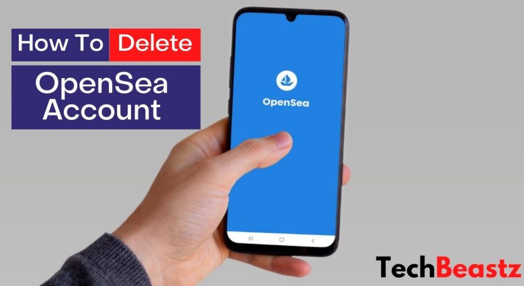 How To Delete OpenSea Account
