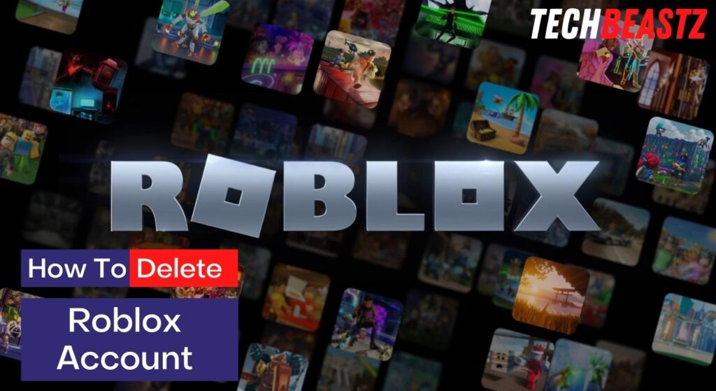 How to Delete Roblox Account